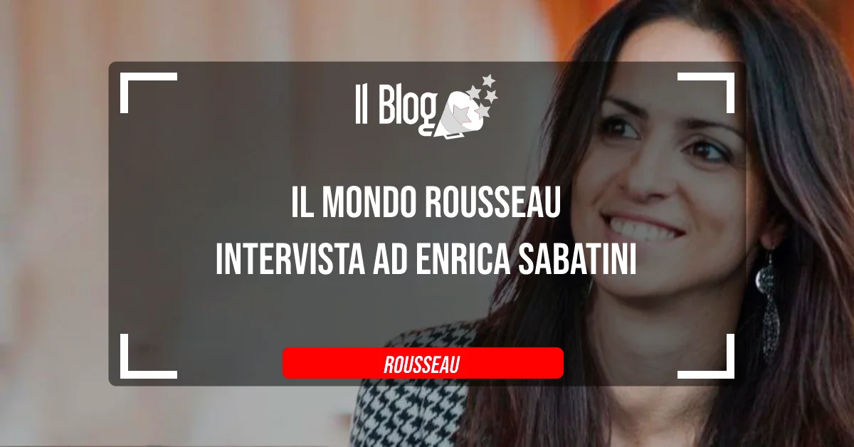 Il mondo Rousseau: intervista ad Enrica Sabatini