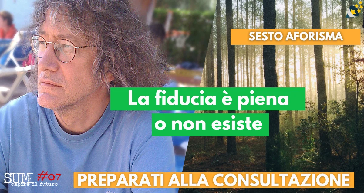 #SUM07, La fiducia è piena o non esiste