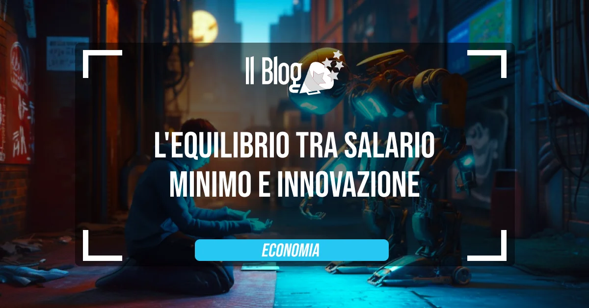 L’equilibrio tra salario minimo e innovazione