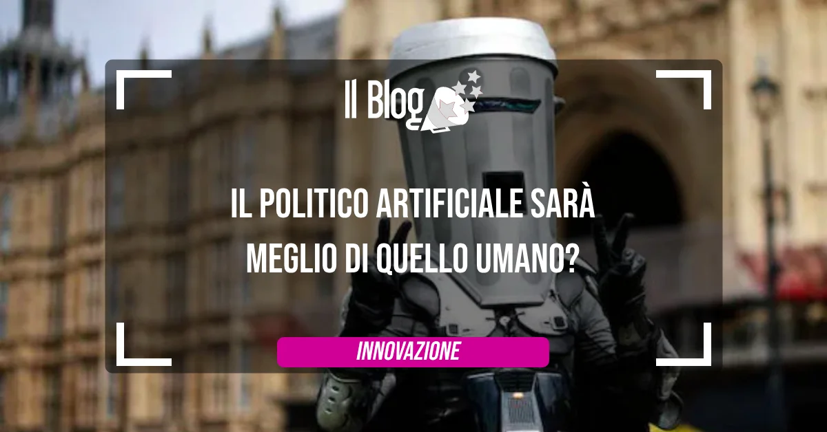 Il politico artificiale sarà meglio di quello umano?