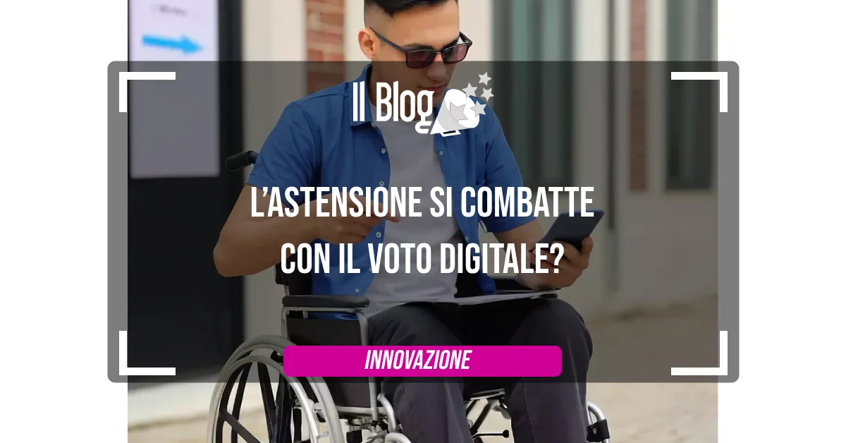 L’Astensione si combatte con il voto digitale?