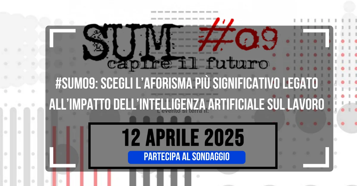 #SUM09: Scegli l’aforisma più significativo legato all'impatto dell’AI sul lavoro